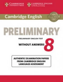 Image of Cambridge English Preliminary 8 Students Book Without Answers Paperback