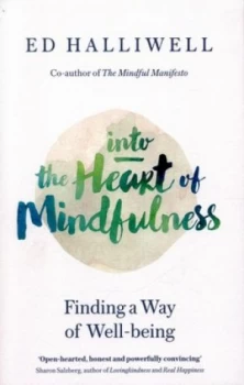 Image of Into the Heart of Mindfulness by Ed Halliwell Paperback