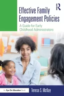 Image of Effective Family Engagement Policies : A Guide for Early Childhood Administrators