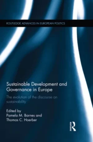 Image of Sustainable Development and Governance in EuropeThe Evolution of the Discourse on Sustainability