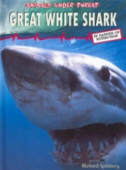 Image of Great White Shark by Richard Spilsbury Hardback