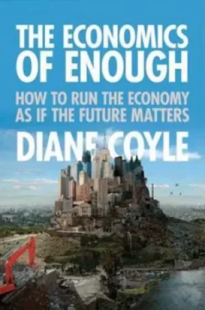 Image of The economics of enough by Diane Coyle
