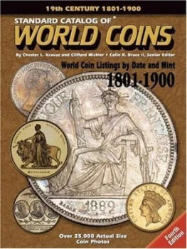 Image of Standard Catalog of World Coins. 1801-1900 by Chester L Krause and Clifford Mishler and Colin R Bruce and George S Cuhaj Paperback