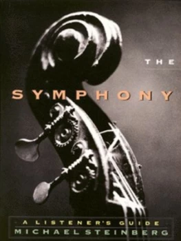 Image of The Symphony by Michael Steinberg Paperback