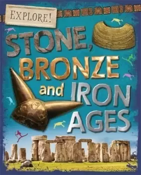 Image of Stone Bronze and Iron Ages by Sonya Newland