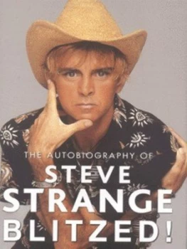 Image of Blitzed by Steve Strange Hardback