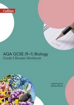 Image of Aqa Gcse 9-1 Biology Grade 5 Booster. Workbook by Heidi Foxford Paperback