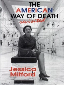 Image of The American Way of Death Revisited by Jessica Mitford Hardback