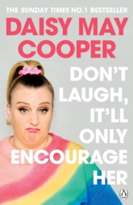 Image of Don't Laugh, It'll Only Encourage Her : The No 1 Sunday Times Bestseller Paperback / softback