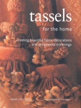 Image of Tassels for the Home by Anna Crutchley and Tim Imrie Paperback