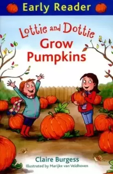 Image of Lottie and Dottie grow pumpkins by Claire Burgess