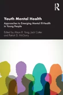 Image of Youth Mental Health : Approaches to Emerging Mental Ill-Health in Young People
