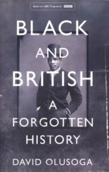 Image of Black and British by David Olusoga Hardback