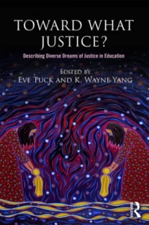 Image of Toward What Justice?Describing Diverse Dreams of Justice in Education