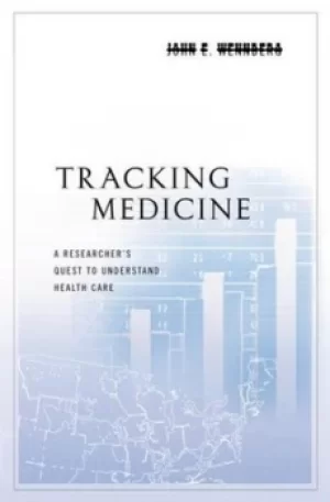 Image of Tracking medicine by John E Wennberg