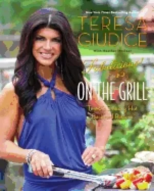 Image of fabulicious on the grill teresas smoking hot backyard recipes