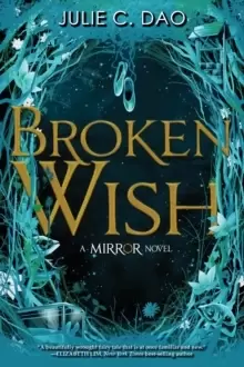 Image of The Mirror: Broken Wish