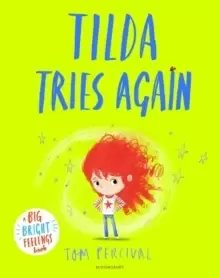 Image of Tilda Tries Again : A Big Bright Feelings Book