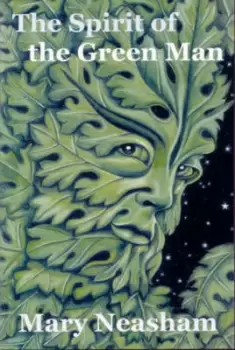 Image of The Spirit of the Green Man by Mary Neasham