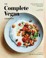 Image of complete vegan cookbook over 150 whole foods plant based recipes and techni