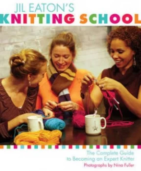 Image of Jil Eatons Knitting School by Jil Eaton Paperback