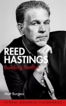 Image of Reed Hastings : Building Netflix