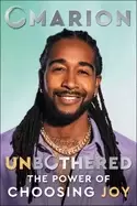 Image of unbothered the power of choosing joy