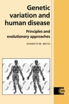 Image of Genetic Variation and Human Disease by Kenneth M. Weiss