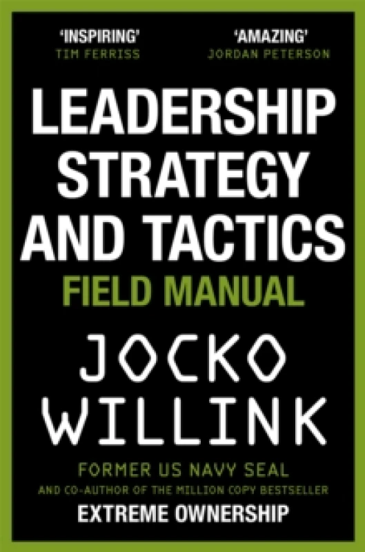 Image of Leadership Strategy and Tactics : Learn to Lead Like a Navy SEAL Paperback / softback