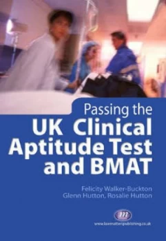 Image of Passing the UK Clinical Aptitude Test and Bmat by Felicity Taylor Paperback
