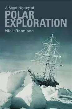 Image of A Pocket Essential Short History of Polar Exploration by Nick Rennison