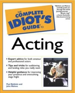 Image of The complete idiots guide to acting by Paul Baldwin