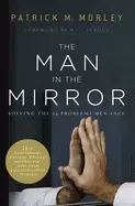 Image of man in the mirror solving the 24 problems men face