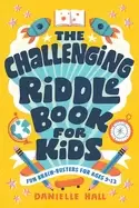 Image of challenging riddle book for kids fun brain busters for ages 9 12