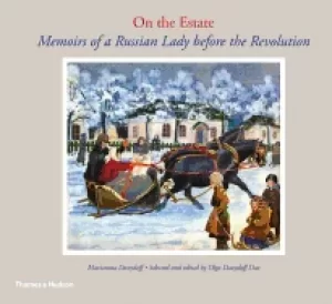 Image of on the estate memoirs of a russian lady before the revolution