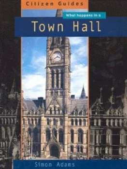Image of What Happens in a Town Hall by Simon Adams Paperback