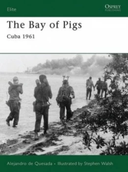 Image of The Bay of Pigs by Alejandro De Quesada Paperback