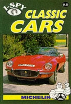 Image of I-Spy Classic Cars by Michelin Tyre Plc Paperback