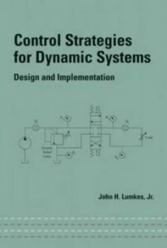 Image of Control Strategies for Dynamic Systems by John H. Lumkes Jr. Hardback