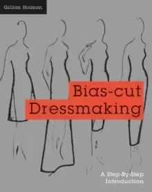 Image of Bias-Cut Dressmaking