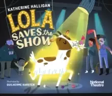 Image of National Theatre: Lola Saves the Show