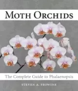 Image of moth orchids the complete guide to phalaenopsis
