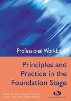 Image of Principles and Practice in the Foundation Stage by Sammy Gibbins Book