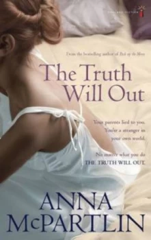 Image of Truth Will Out by Anna Mcpartlin Paperback
