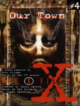 Image of Our Town by Eric Elfman and Chris Carter and Frank Spotnitz Paperback
