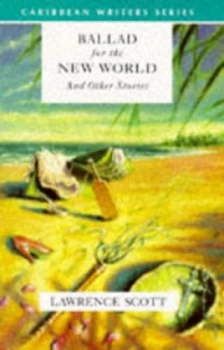 Image of Ballad for the New World and Other Stories by Lawrence Scott Paperback