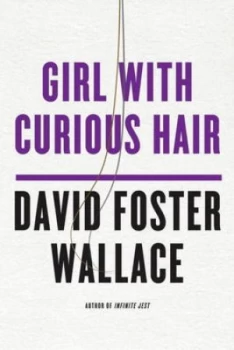Image of Girl with Curious Hair paper by Df Wallace Paperback