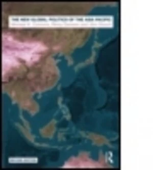 Image of The New Global Politics of the Asia Pacific by Michael K. Connors Paperback
