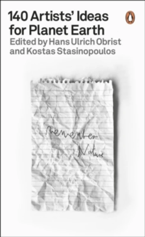 Image of 140 Artists' Ideas for Planet Earth. Paperback. By Hans Ulrich Obrist, Kostas Stasinopoulos Books