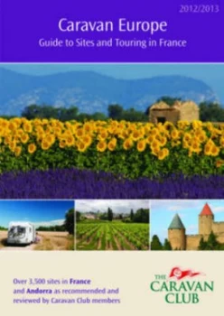 Image of Caravan Europe Guide to Sites and Touring in France 2012/13 Paperback